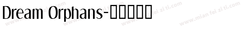Dream Orphans字体转换